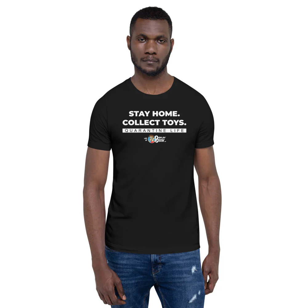 2020 Stay Home. Collect Toys. Display Geek - Short-Sleeve Unisex T-Shirt - Image 3