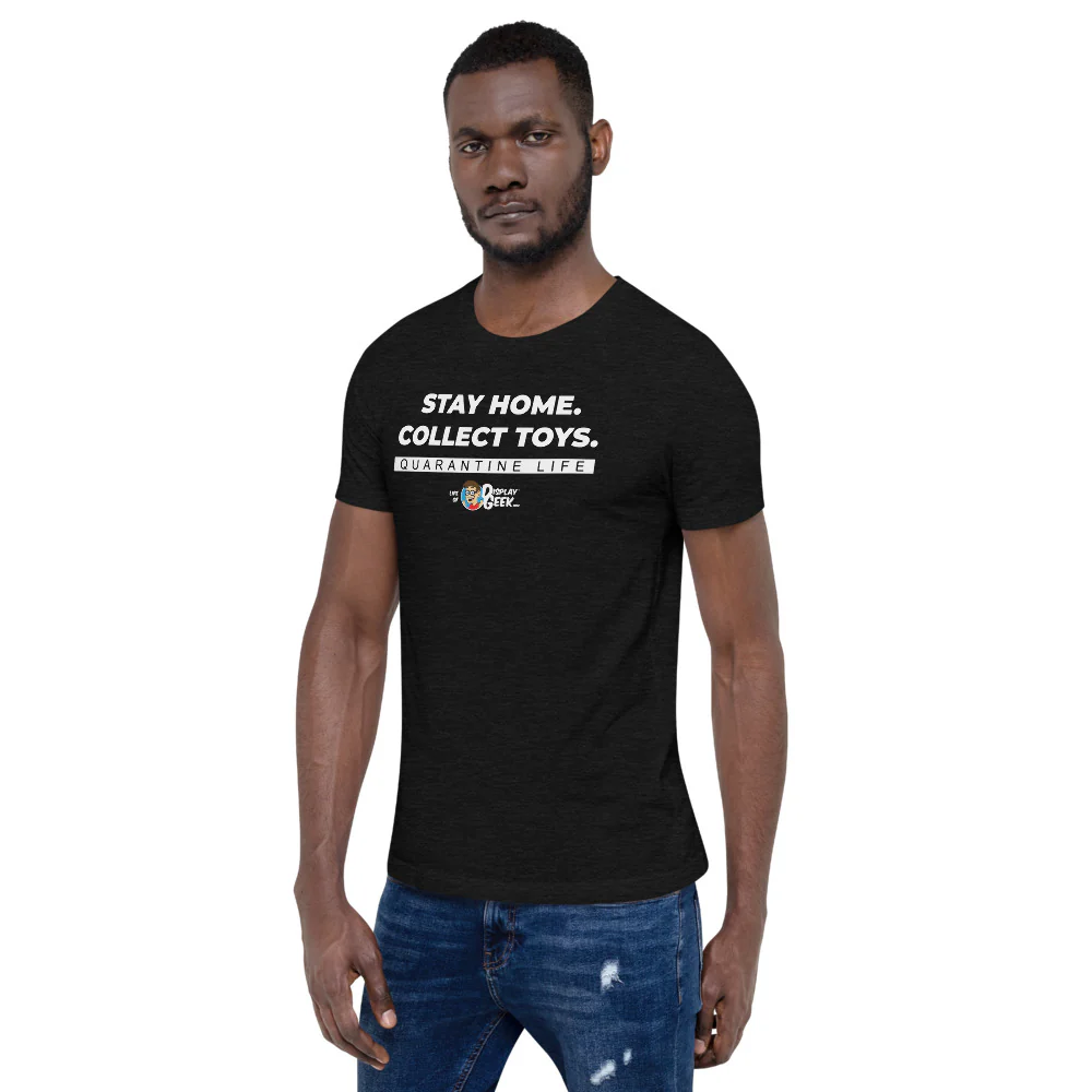 2020 Stay Home. Collect Toys. Display Geek - Short-Sleeve Unisex T-Shirt - Image 6