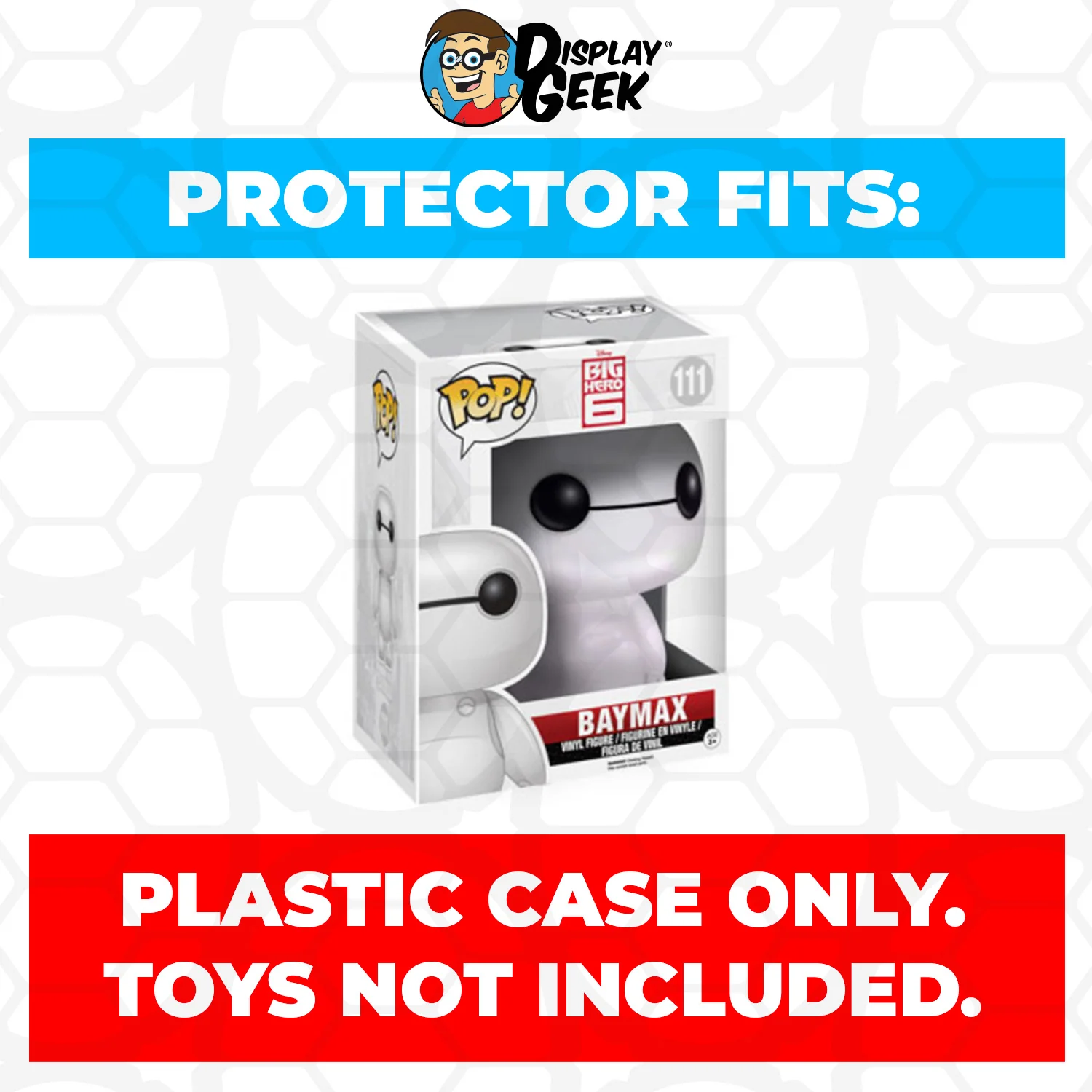 Pop Protector for 6 inch Baymax #111 Super Funko Pop - Image 2