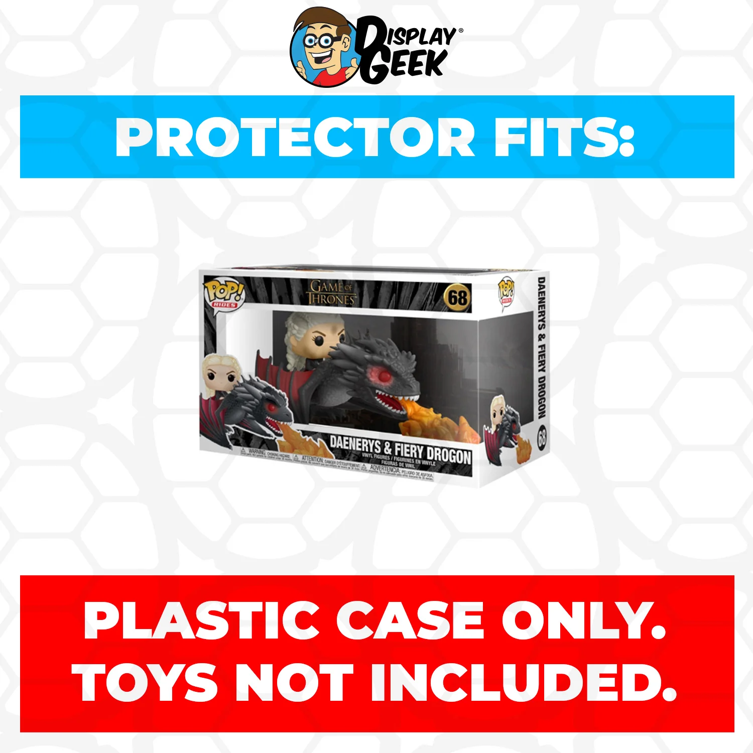Pop Protector for Daenerys on Fiery Drogon #68 Funko Pop Rides - Image 2